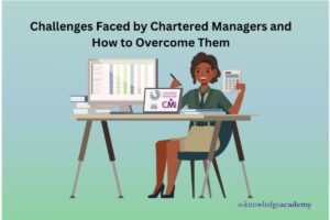 Challenges Faced by Chartered Managers and How to Overcome Them