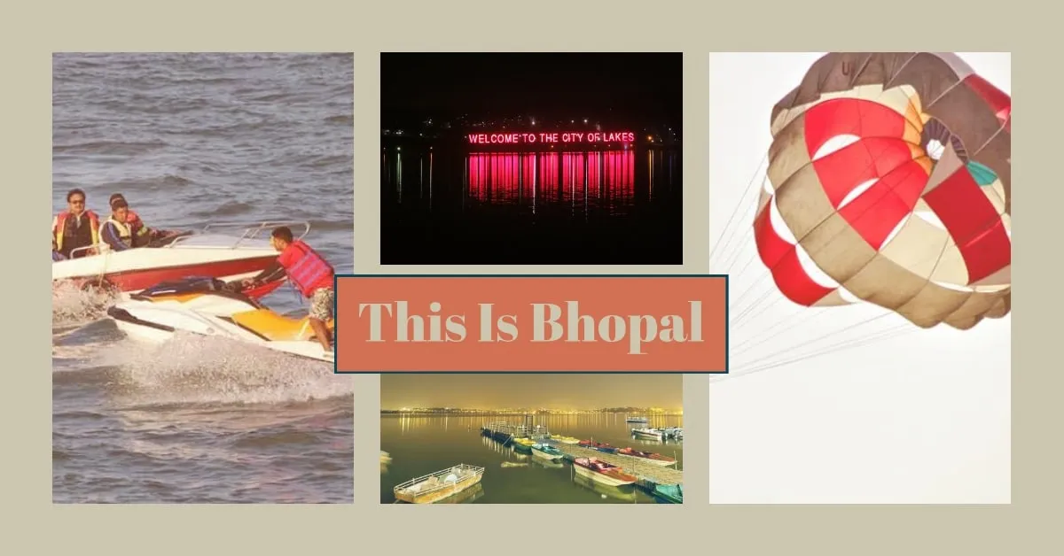 Read more about the article 5 Places in Bhopal which gives you the feel of adventure