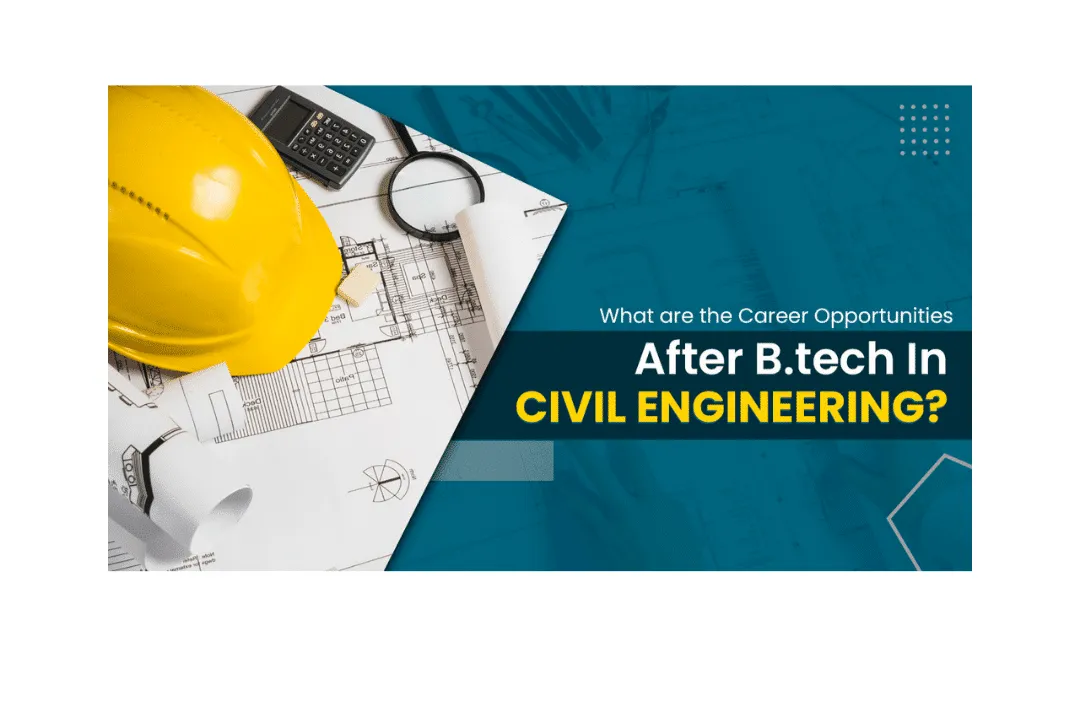 Career after B.tech in Civil Engineering